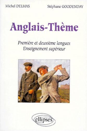 Emprunter Anglais-thème, première et deuxième langues enseignement supérieur livre
