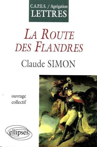 Emprunter La route des Flandres, Claude Simon livre