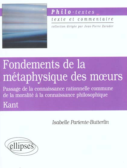 Emprunter Fondements de la métaphysique des moeurs. Passage de la connaissance rationnelle commune de la moral livre