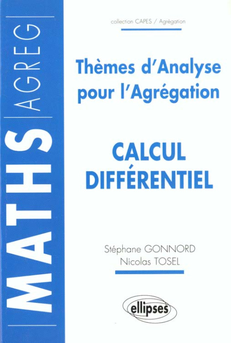 Emprunter CALCUL DIFFERENTIEL. Thèmes d'Analyse pour l'Agrégation livre