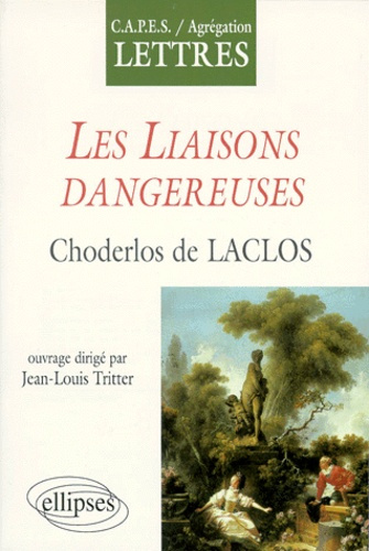Emprunter Les liaisons dangereuses, Choderlos de Laclos. CAPES, agrégation lettres livre