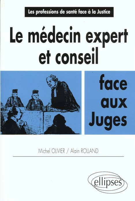 Emprunter Le médecin expert et conseil face aux juges livre