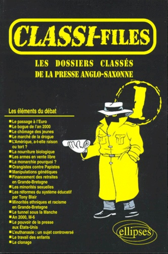 Emprunter CLASSI-FILES. Tome 1, Les dossiers classés de la presse anglo-saxonne, Edition bilingue livre