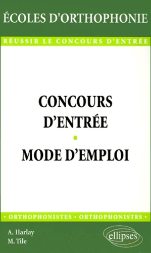 Emprunter Concours d'entrée, mode d'emploi livre
