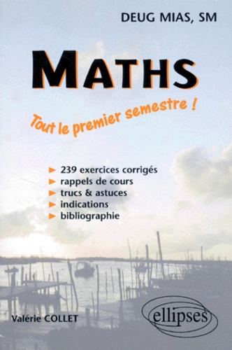Emprunter MATHEMATIQUES DEUG MIAS, SM. Tout le premier semestre de la première année livre