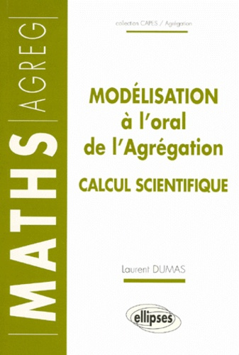 Emprunter Modélisation à l'oral de l'agrégation. [option calcul scientifique livre
