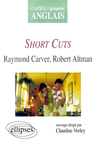 Emprunter Short cuts, Raymond Carver, Robert Altman livre