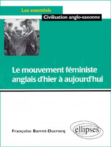 Emprunter Le mouvement féministe anglais d'hier à aujourd'hui livre