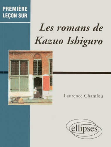 Emprunter Les romans de Kazuo Ishiguro livre