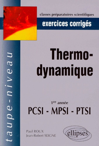 Emprunter THERMODYNAMIQUE. Exercice corrigés, 1ère année PCSI-MPSI-PTSI livre