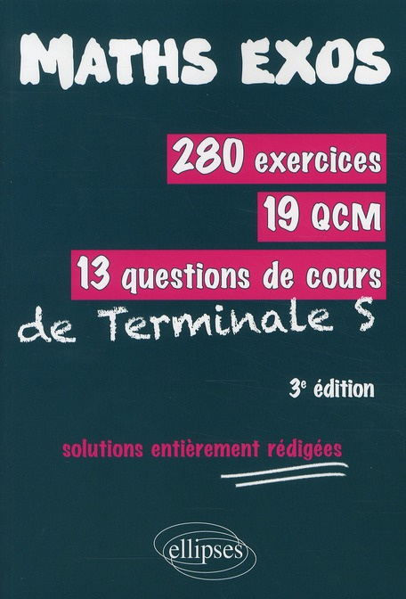 Emprunter 280 exercices, 19 QCM, 13 questions de cours de Terminale S. Solutions entièrement rédigées, 3e édit livre