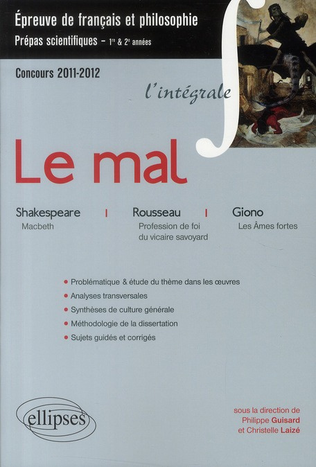 Emprunter Le mal. Macbeth, Shakespeare ; Profession de foi du vicaire savoyard, Rousseau ; Les Ames fortes, Gi livre