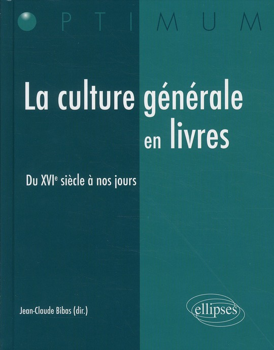 Emprunter La culture générale en livres. Du XVIe siècle à nos jours livre