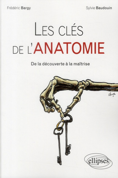 Emprunter Les clés de l'ANATOMIE. De la découverte à la maîtrise livre