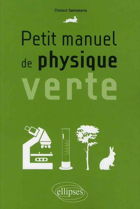 Emprunter Petit manuel de physique verte livre