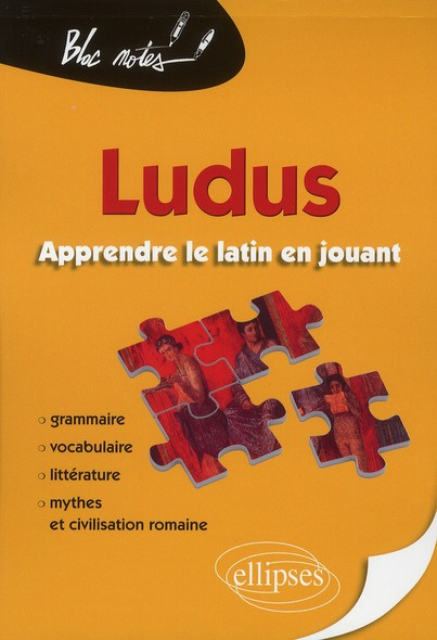 Emprunter Ludus, apprendre le latin en jouant. Grammaire, vocabulaire, littérature, mythes & civilisation roma livre