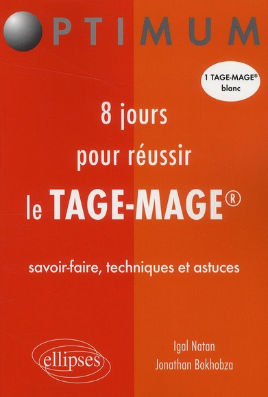 Emprunter 8 jours pour réussir le TAGE-MAGE. Savoir-faire, techniques et astuces livre