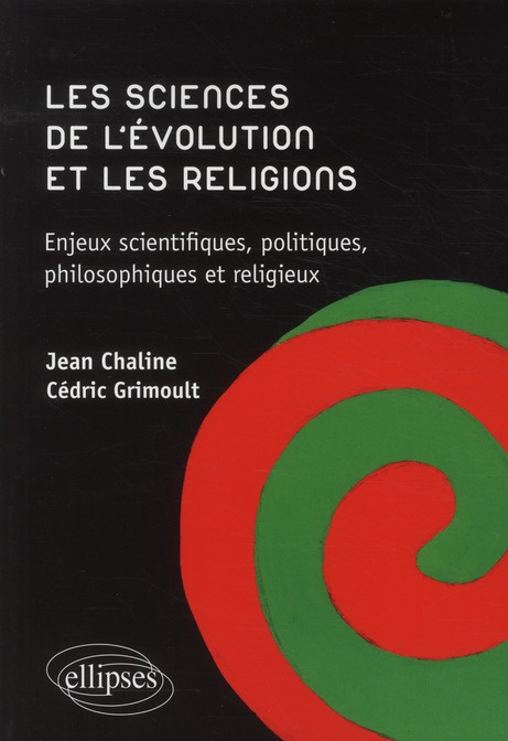 Emprunter Les sciences de l'évolution et les religions. Enjeux scientifiques, politiques, philosophiques et re livre