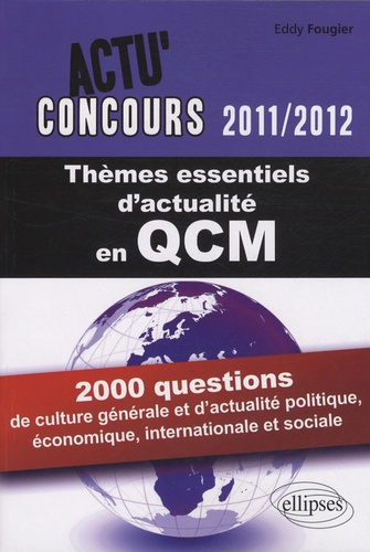 Emprunter Thèmes essentiels d'actualité en QCM. 2000 questions de culture générale et d'actualité politique, é livre