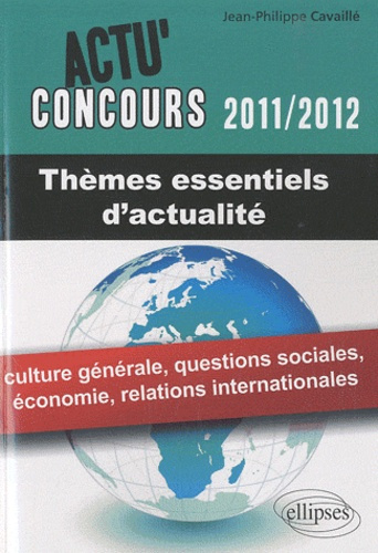 Emprunter Themes essentiels d'actualité. Edition 2011-2012 livre