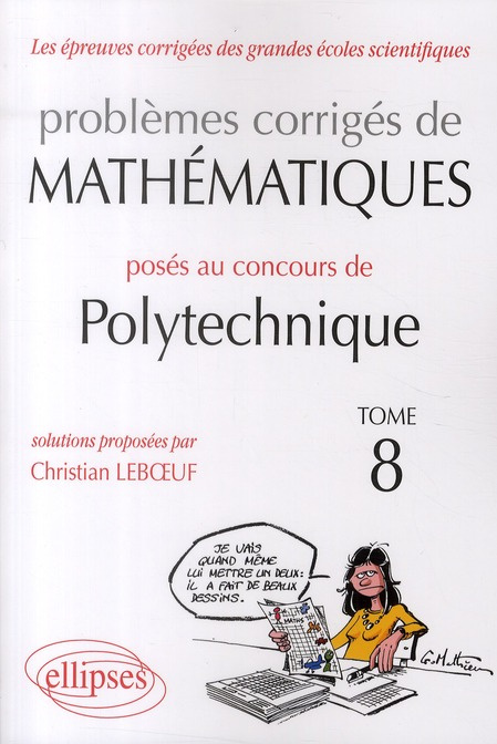 Emprunter Les épreuves corrigées des grandes écoles scientifiques Tome 8 : Problèmes corrigés de mathématiques livre