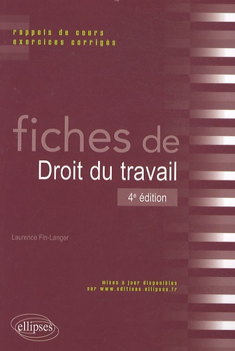 Emprunter FICHES DE DROIT DU TRAVAIL. RAPPELS DE COURS ET EXERCICES CORRIGES - 4E EDITION livre