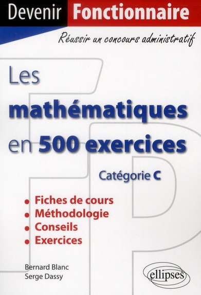 Emprunter Les mathématiques en 500 exercices. Catégorie C livre