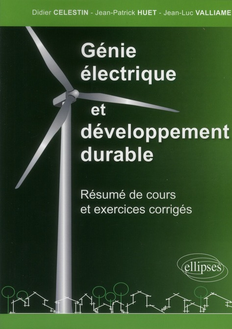Emprunter Génie électrique et développement durable. Résumé de cours et exercices corrigés livre