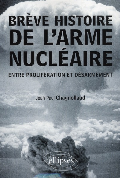 Emprunter Brève histoire de l'arme nucléaire. Entre prolifération et désarmament livre