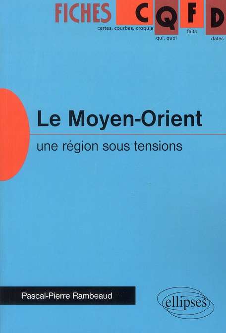 Emprunter Le Moyen-Orient. Une région sous tensions livre