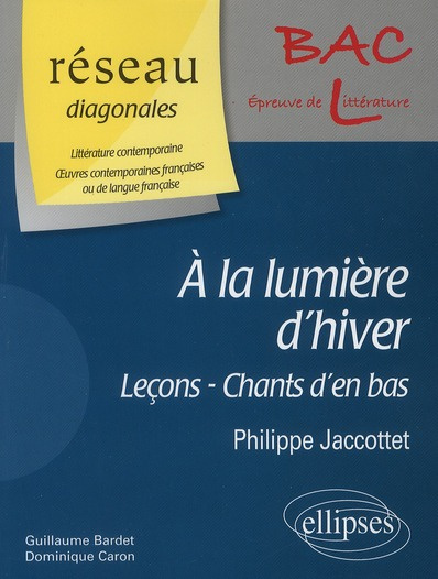 Emprunter A la lumière d'hiver, Philippe Jaccottet. Leçons, Chants d'en bas, A la lumière d'hiver livre