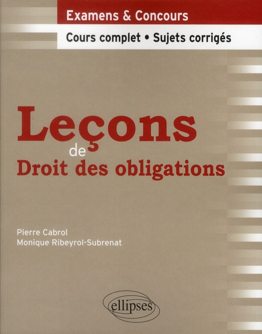 Emprunter LECONS DE DROIT DES OBLIGATIONS. COURS COMPLET ET SUJETS CORRIGES livre