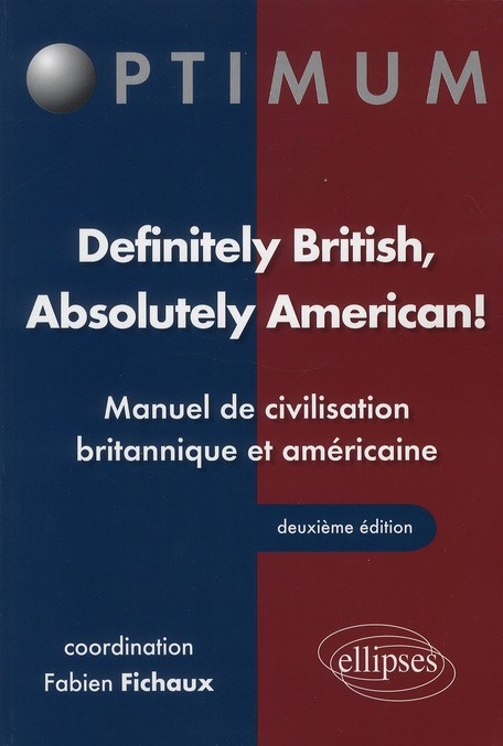 Emprunter DEFINITELY BRITISH, ABSOLUTELY AMERICAN! MANUEL DE CIVILISATION BRITANNIQUE ET AMERICAINE - 2E EDITI livre