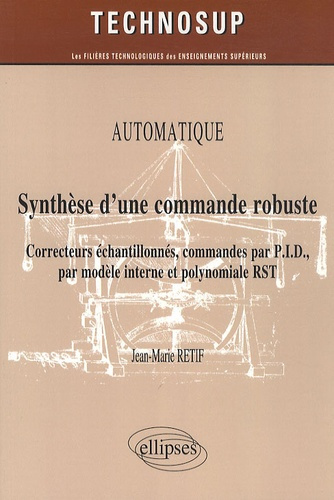 Emprunter Automatique, Synthèse d'une commande robuste. Correcteurs échantillonnés, commandes par P.I.D., par livre