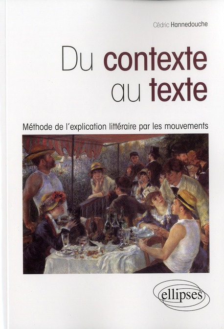 Emprunter Du contexte au texte. Méthode de l'explication littéraire par les mouvements livre