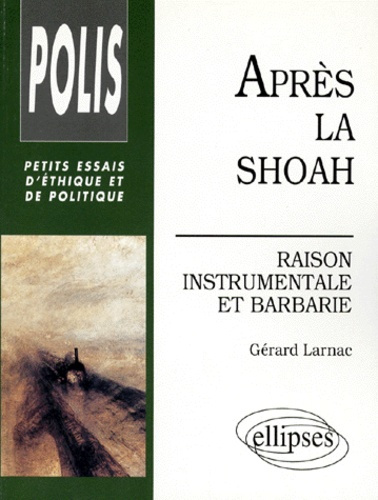 Emprunter Après la Shoah. Raison instrumentale et barbarie livre
