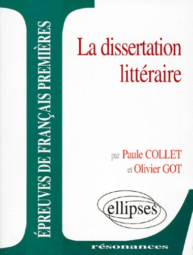 Emprunter LA DISSERTATION LITTERAIRE. Epreuves anticipées de français, troisième sujet, programme 1997-1998 livre