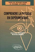 Emprunter Comprendre la physique en expérimentant. CAPES de physique-chimie et physique appliquée livre