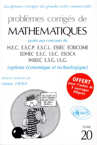 Emprunter PROBLEMES CORRIGES DE MATHEMATIQUES OPTION ECONOMIQUE POSES AUX CONCOURS. Tome 20 livre