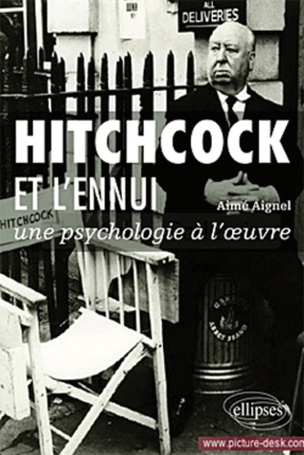 Emprunter Hichcock et l'ennui. Une psychologie à l'oeuvre livre