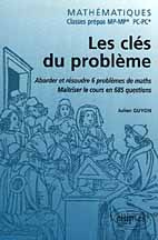 Emprunter MATHEMATIQUES MP/MP* ET PC/PC* LES CLES DU PROBLEME. Aborder et résoudre 6 problèmes de mathématique livre
