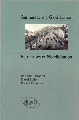 Emprunter Entreprises et mondialisation : Businesses and Globalization livre