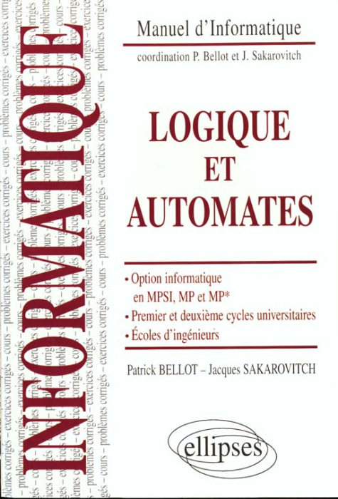 Emprunter LOGIQUE ET AUTOMATES. Option informatique en MPSI, MP et MP*, 1er et 2ème cycles universitaires, Eco livre