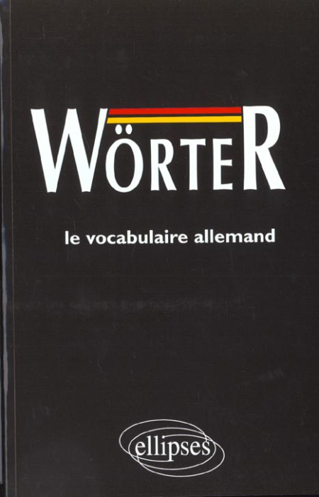 Emprunter Wörter. Médiascopie du vocabulaire allemand livre