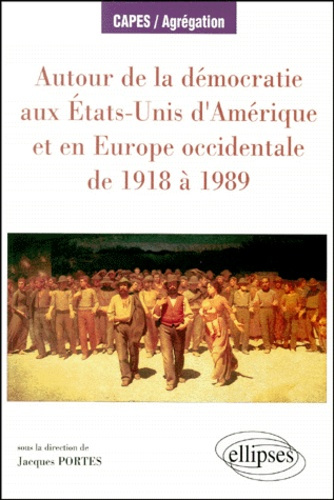 Emprunter Autour de la démocratie aux États-Unis d'Amérique et en Europe occidentale de 1918 à 1989 livre