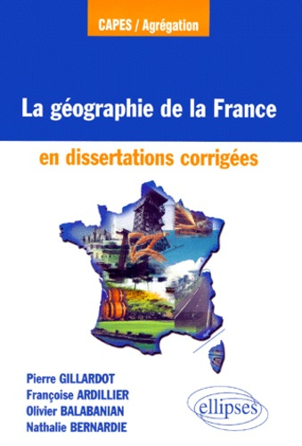 Emprunter La géographie de la France en dissertations corrigées livre