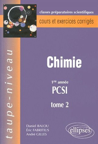Emprunter CHIMIE PCSI, TOME 2 - COURS ET EXERCICES CORRIGES livre