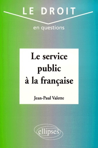 Emprunter Le service public à la française livre