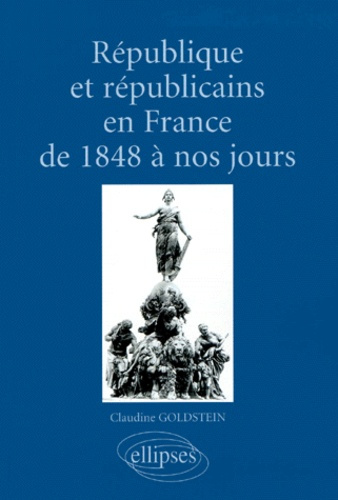 Emprunter République et républicains en France de 1848 à nos jours livre