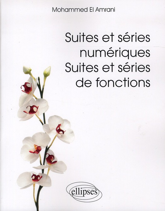 Emprunter Suites et séries numériques. Suites et séries de fonctions livre